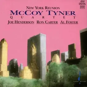 McCoy -Quartet- Tyner - New York Reunion