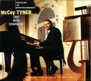 McCoy Tyner Trio With Unknown Artist - What The World Needs Now : The Music Of Burt Bacharach