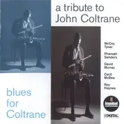 CD - McCoy Tyner / Pharoah Sanders / David Murray / Cecil McBee / Roy Haynes - A Tribute To John Coltrane / Blues For Coltrane