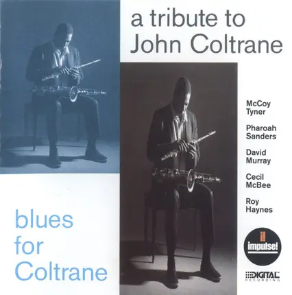 McCoy Tyner / Pharoah Sanders / David Murray / Cecil McBee / Roy Haynes - A Tribute To John Coltrane / Blues For Coltrane