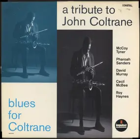 McCoy Tyner - A Tribute To John Coltrane / Blues For Coltrane