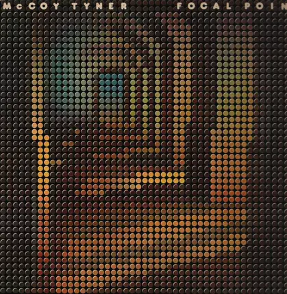 McCoy Tyner - Focal Point
