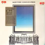 McCoy Tyner - Echoes of a Friend