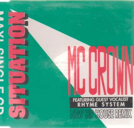 MC Crown Featuring Rhythem System - Situation (New Hip House Remix)