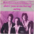 7inch Vinyl Single - McGuinn, Clark & Hillman - Don't You Write Her Off