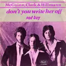 7inch Vinyl Single - McGuinn, Clark & Hillman - Don't You Write Her Off