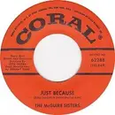 7inch Vinyl Single - McGuire Sisters - Just Because