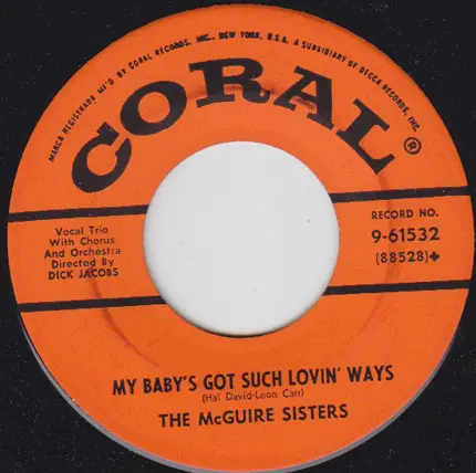McGuire Sisters - (Baby, Baby) Be Good To Me / My Baby's Got Such Lovin' Ways