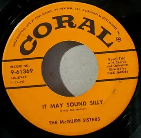 The McGuire Sisters - It May Sound Silly