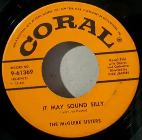 The McGuire Sisters - It May Sound Silly