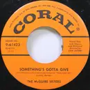 7inch Vinyl Single - McGuire Sisters - Something's Gotta Give / Rhythm 'N' Blues