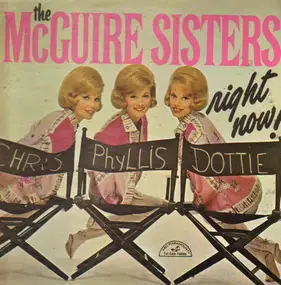 The McGuire Sisters - Right Now!