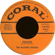 7'' - McGuire Sisters - Endless / Ev'ry Day Of My Life