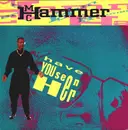 7'' - MC Hammer - Have You Seen Her