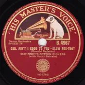 McKinney's Cotton Pickers - Gee Baby Ain't I Good To You / I'd Love It