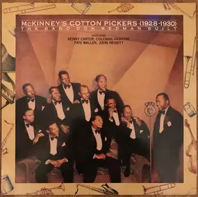 Mc Kinney's Cotton Pickers - McKinney's Cotton Pickers (1928-1930): The Band Don Redman Built