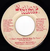 McKinley Mitchell - I Don't Know Which Way To Turn