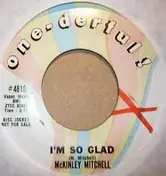 McKinley Mitchell - I'm So Glad / All Of A Sudden