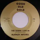 7inch Vinyl Single - McKinley Mitchell / Soul Survivors - The Town I Live In / Expressway To Your Heart