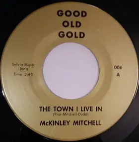 McKinley Mitchell - The Town I Live In / Expressway To Your Heart