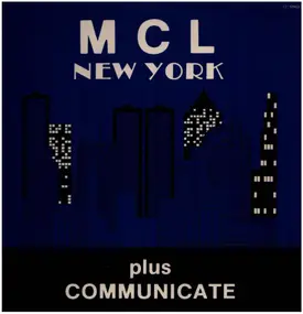 MCL (Micro Chip League) - New York / Communicate