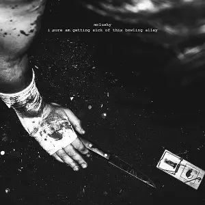 McLusky - I Sure am Getting Sick of this Bowling Alley