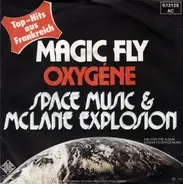 Mc Lane Explosion - Magic Fly / Oxygène