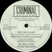 MC Rell & The Houserockers - Into The Future / My Vision