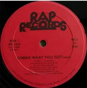MC's Of Rap - Gimmie What You Got / Love Me, Love Me Not
