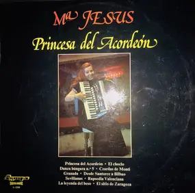 Mª Jesús Y Su Acordeón - Princesa Del Acordeon