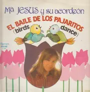 Ma Jesus - El Baile De Los Pajaritos