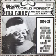 Ma Rainey And Her Georgia Band - Blues The World Forgot