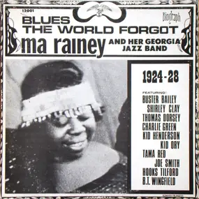 Ma Rainey - Blues The World Forgot
