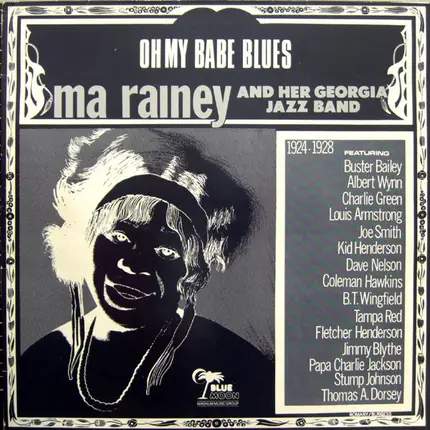Ma Rainey And Her Georgia Band - Oh My Babe Blues