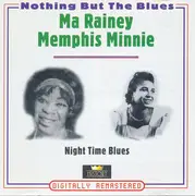 Double CD - Ma Rainey / Memphis Minnie - Night Time Blues