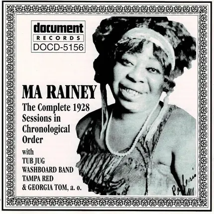 Ma Rainey - The Complete 1928 Sessions In Chronological Order
