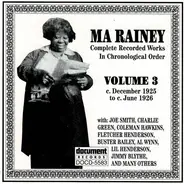 Ma Rainey - Complete Recorded Works In Chronological Order Volume 3 (C. December 1925 To C. June 1926)