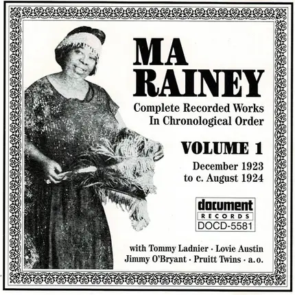 Ma Rainey - Complete Recorded Works In Chronological Order Volume 1 (December 1923 To C. August 1924)
