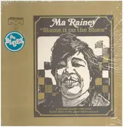 LP - Ma Rainey - Blame It On The Blues