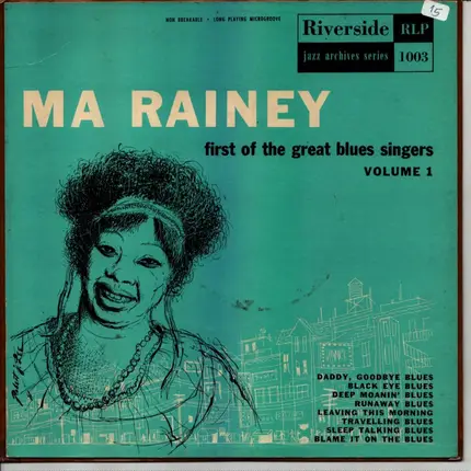 Ma Rainey - Ma Rainey (First Of The Great Blues Singers) VOLUME 1