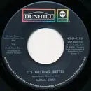 7inch Vinyl Single - Mama Cass - It's Getting Better