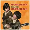LP - Mama Guitar - Mamaguitar Sings Mamaguitar