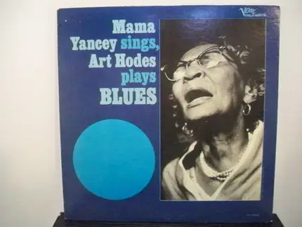 Mama Yancey With Art Hodes - Mama Yancey Sings, Art Hodes Plays Blues
