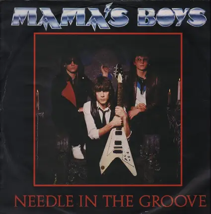 Mama's Boys - Needle in the Groove