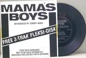 Mama's Boys - Excerpts From Growing Up The Hard Way