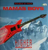 Mama's Boys - Higher Ground