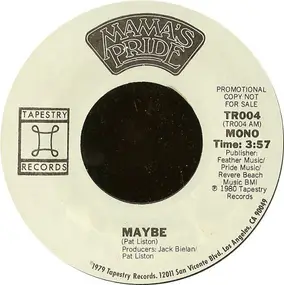 Mama's Pride - Maybe