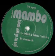 Mambo - Give Me All Your Money
