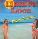 12inch Vinyl Single - Mambo Loco - Señor Trinidad