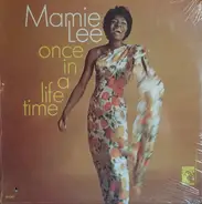 Mamie Lee - Once In A Lifetime